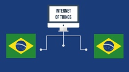 رونمایی دولت برزیل از استراتژی ملی اینترنت اشیاء همراه با نقشه عملیاتی